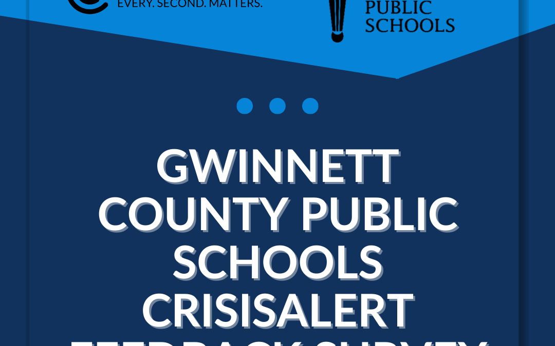 Gwinnett County Public Schools CrisisAlert Feedback Survey