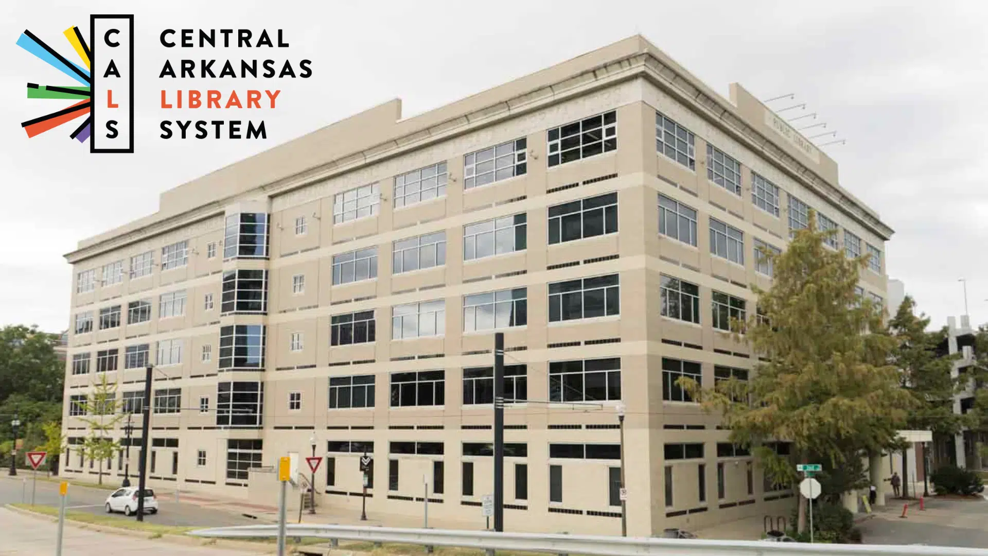 The Main Library of the Central Arkansas Library System in Little Rock, AR, with the CALS logo in the upper lefthand corner.