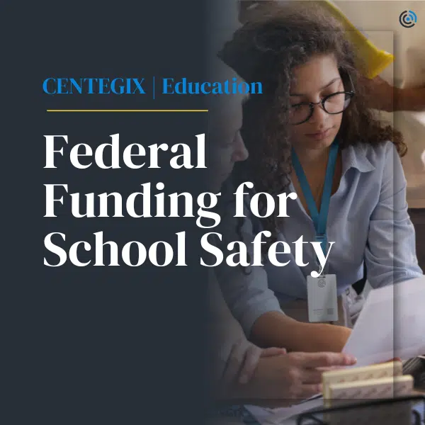 Federal Funding Sources for School Safety Solutions